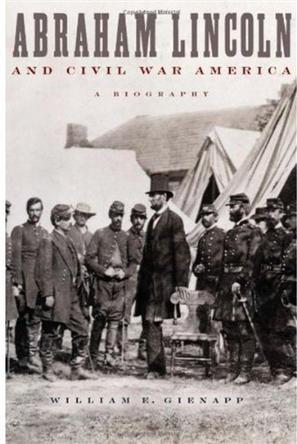 Abraham Lincoln and Civil War America：A Biography