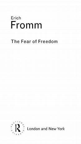 The Fear Of Freedom