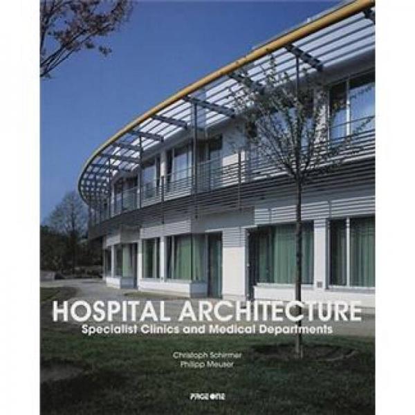 Hospitals and Health Centres vol.2醫(yī)院和醫(yī)療中心建造手冊2