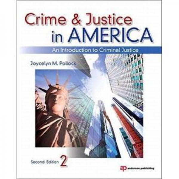 Crime and Justice in America美国犯罪与审判：刑事司法导论
