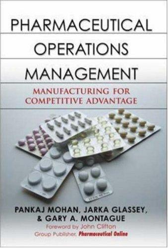 PharmaceuticalOperationsManagement:ManufacturingforCompetitiveAdvantage