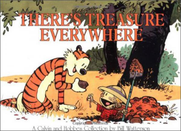 There's Treasure Everywhere: A Calvin and Hobbes Collection (Calvin and Hobbes)