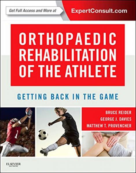 Orthopaedic Rehabilitation of the Athlete: Getting Back in the Game, 1e