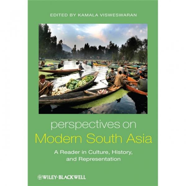 PerspectivesonModernSouthAsia:AReaderinCulture,History,andRepresentation