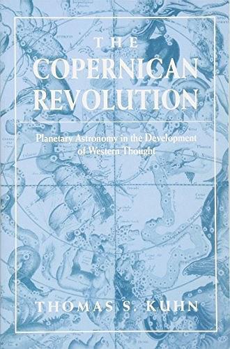 The Copernican Revolution：Planetary Astronomy in the Development of Western Thought