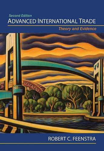 Advanced International Trade：Theory and Evidence, Second Edition