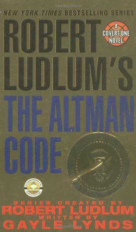 Robert Ludlum's The Altman Code：A Covert-One Novel