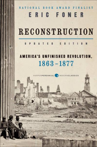 Reconstruction Updated Ed  America's Unfinished 