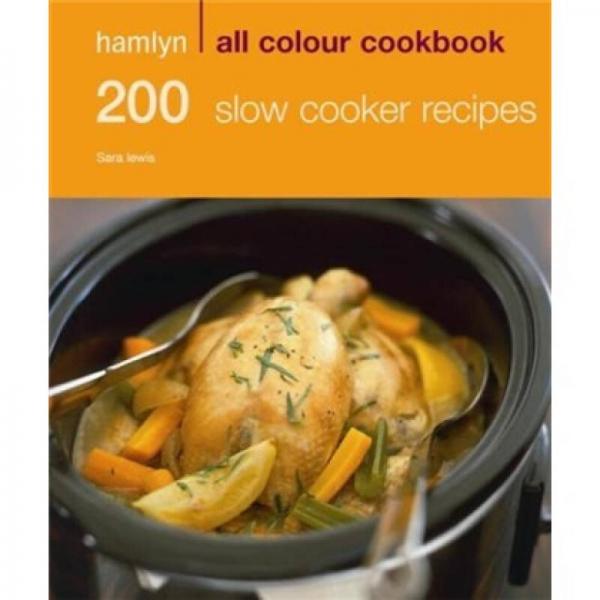 Hamlyn All Colour Cookbook 200 Slow Cooker Recipes