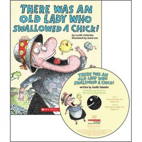 There Was an Old Lady Who Swallowed a Chick! 