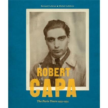 RobertCapa:TheParisYears1933-54