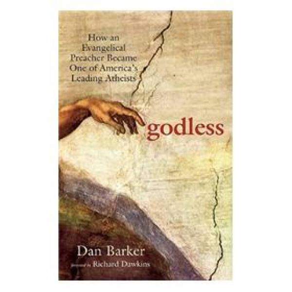 Godless: How an Evangelical Preacher Became One of America's Leading Atheists