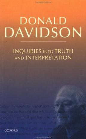 Inquiries into Truth and Interpretation