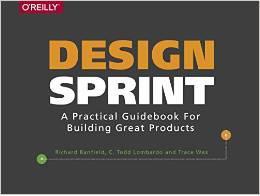 Design Sprint：A Practical Guidebook for Creating Great Digital Products