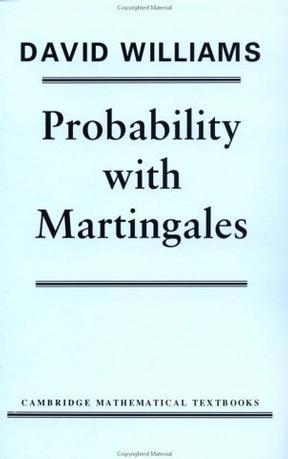 Probability with Martingales (Cambridge Mathematical Textbooks)