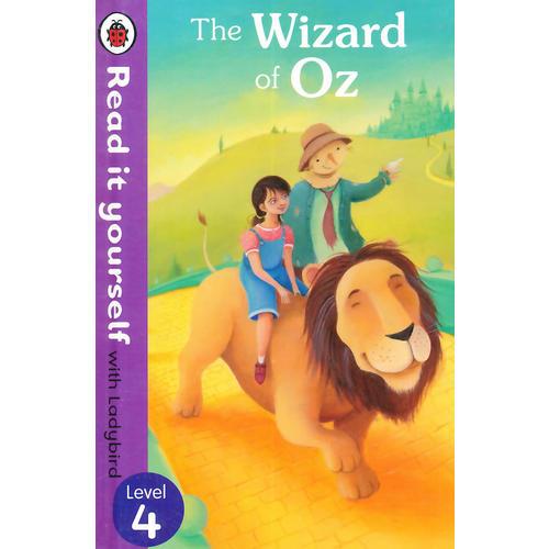 Read it Yourself: Wizard of Oz(Level 4)奥兹王国历险记（小开本精装）