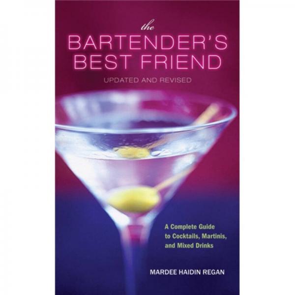 The Bartender's Best Friend  調(diào)酒師的好朋友：調(diào)制雞尾酒、馬提尼酒、混合飲料完全指南