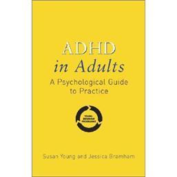 ADHDinAdults:APsychologicalGuidetoPractice