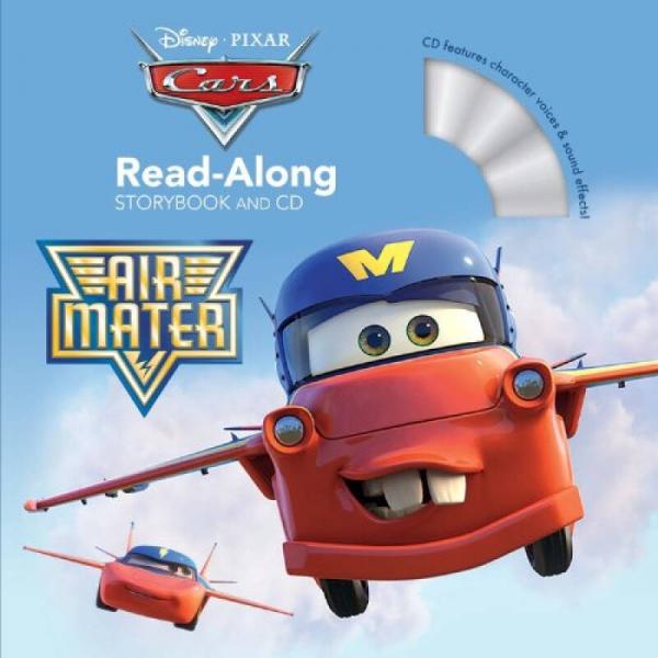 Cars Toons: Air Mater Read-Along Storybook and CD 汽车总动员：空中飞行