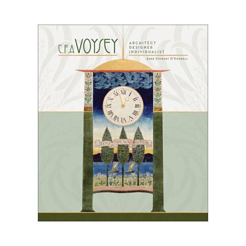 C.F.A. Voysey: Architect Designer Individualist