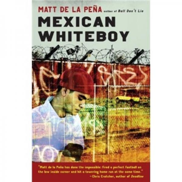Mexican Whiteboy