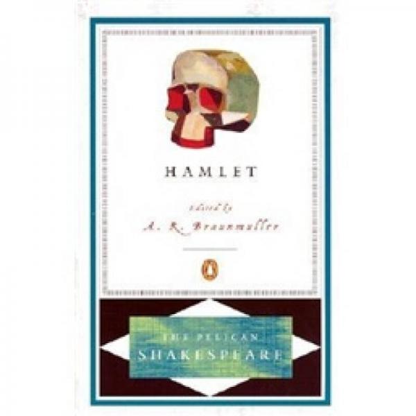 Hamlet (Revised Edition) (Pelican Shakespeare)