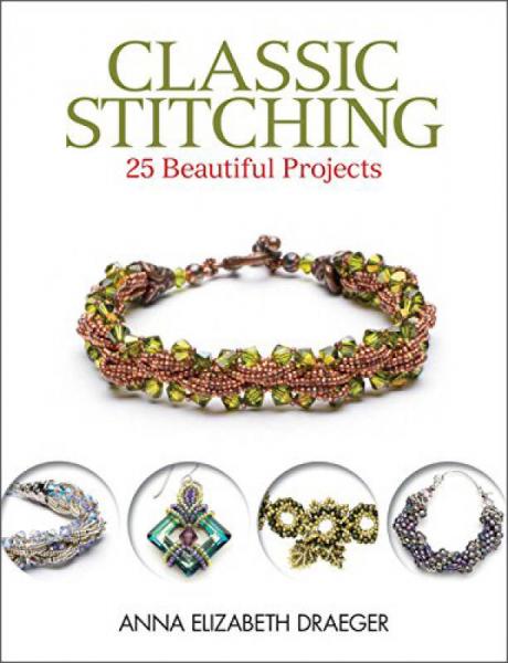 Classic Stitching  25 Beautiful Projects