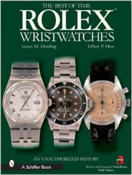 The Best of Time Rolex Wristwatches: An Unauthor