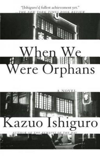When We Were Orphans：A Novel