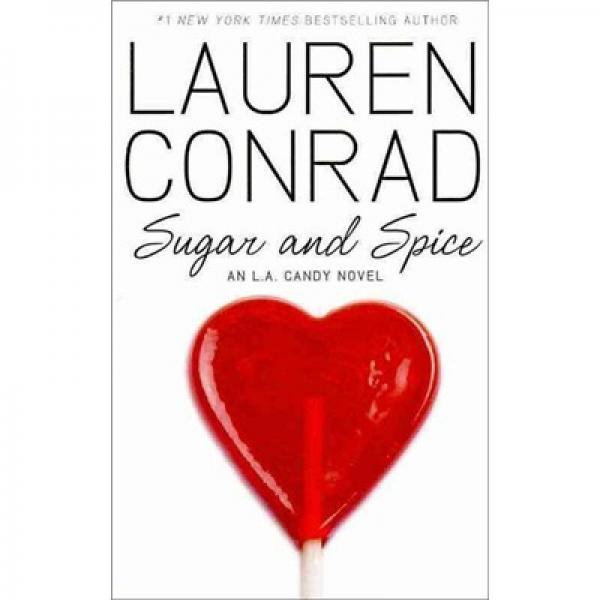 Sugar And Spice: An L.A. Candy Novel