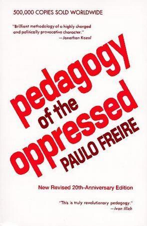 Pedagogy of the Oppressed：Pedagogy of the Oppressed