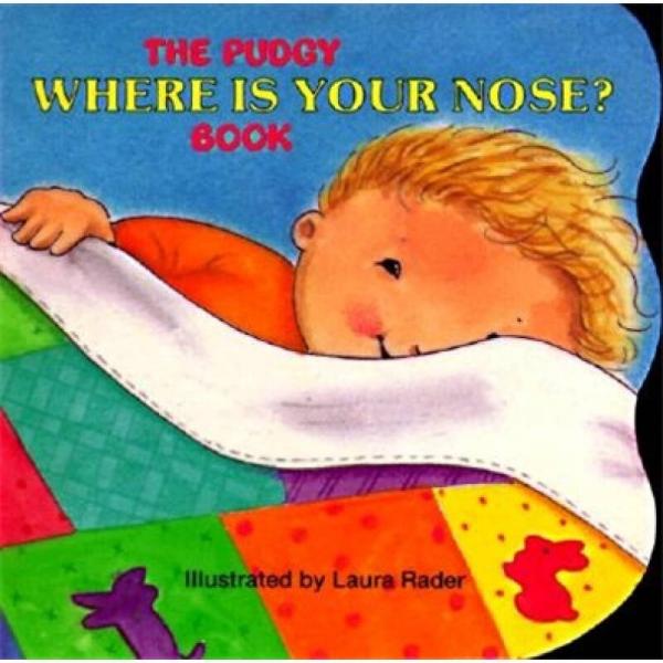 Where Is Your Nose?(Pudgy Board Book)