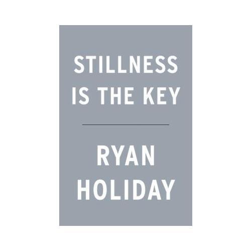 Stillness Is the Key