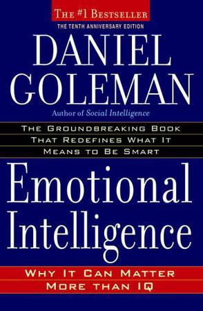 Emotional Intelligence：10th Anniversary Edition; Why It Can Matter More Than IQ