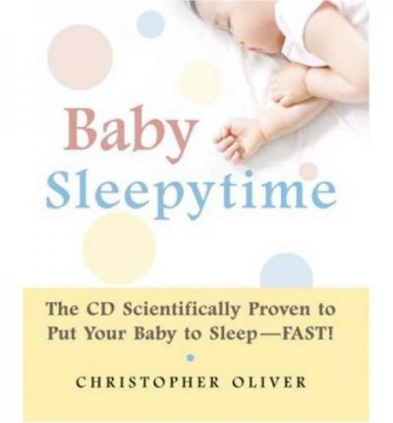 Baby Sleepytime  The CD Scientifically Proven to