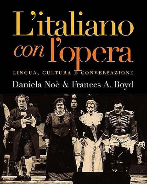 Litaliano Con Lopera: Lingua, Cultura E Conversa