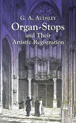 Organ-StopsandTheirArtisticRegistration