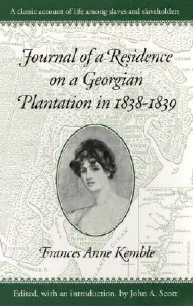 Journal of a Residence on a Georgian Plantation in 1838-1839