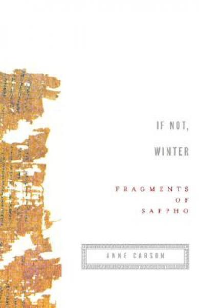 If Not, Winter：Fragments of Sappho