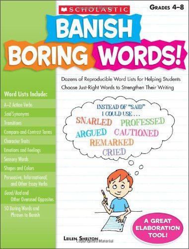 BanishBoringWords!,Grades4-8[精準用詞讓你的英文寫作功力瞬間加深!]