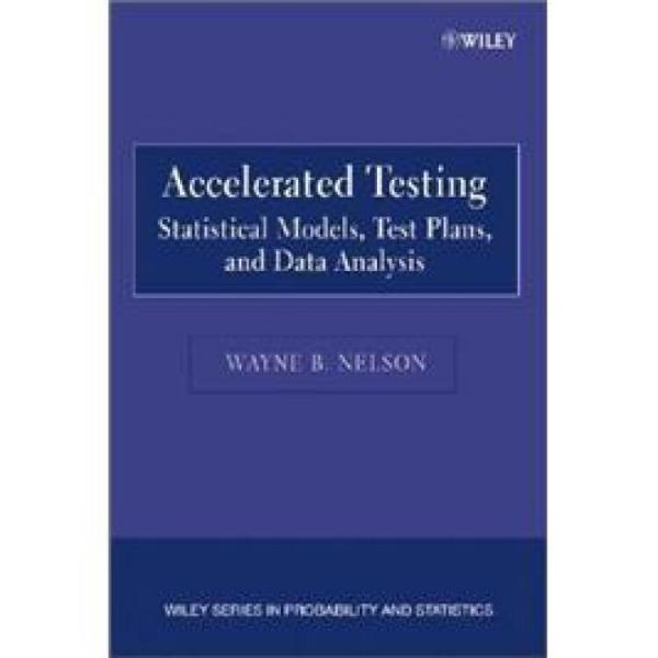 AcceleratedTesting:StatisticalModels,TestPlans,andDataAnalysis