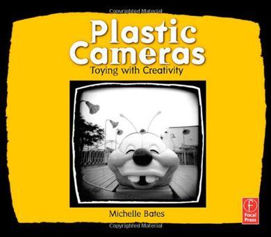 Plastic Cameras：Toying with Creativity