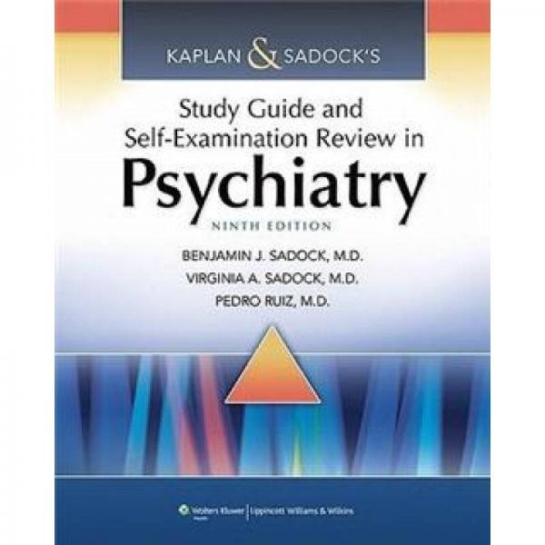 Kaplan & Sadock's Study Guide and Self-Examination Review in Psychiatry
