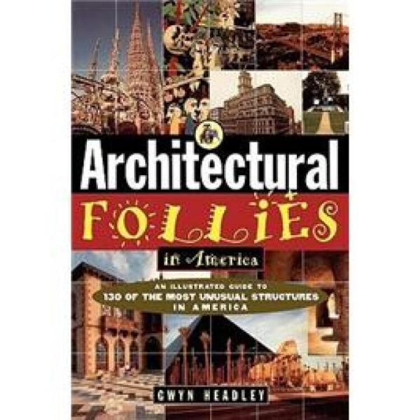 ArchitecturalFolliesinAmerica