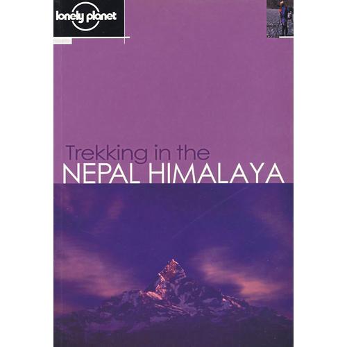 Lonely Planet Trekking in the Nepal Himalaya, Eighth Edition：8th edition-October 2001
First published-April 1979