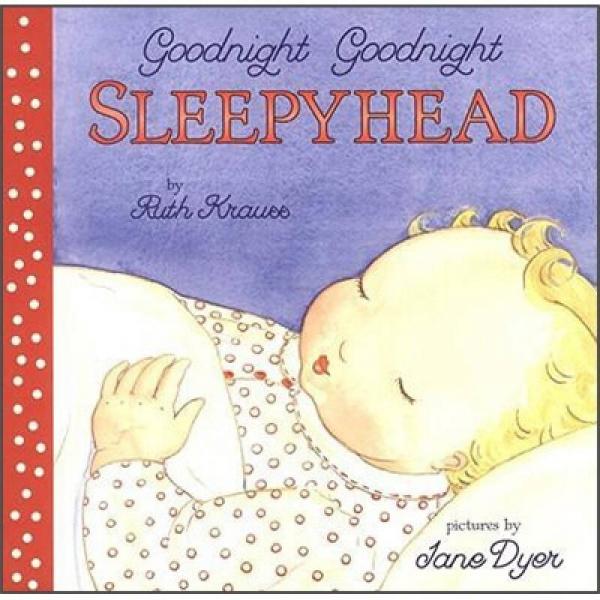 Goodnight Goodnight Sleepyhead Board Book
