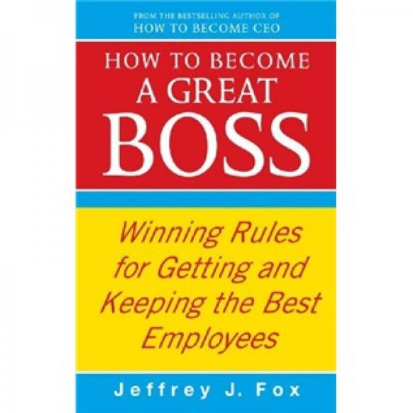How to Become a Great Boss