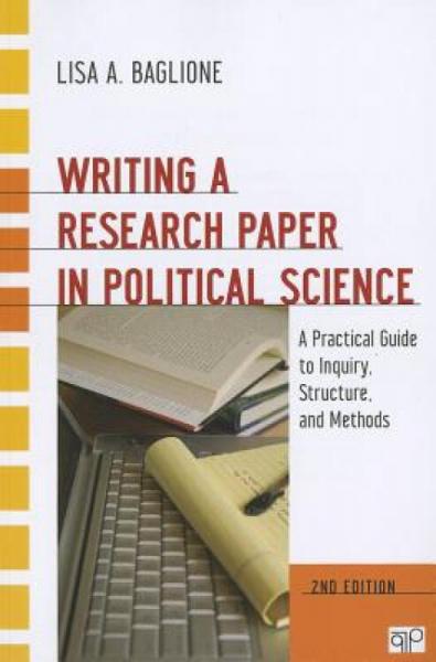 WritingaResearchPaperinPoliticalScience:APracticalGuidetoInquiry,Structure,andMethods