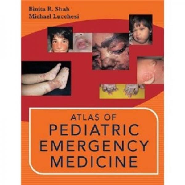Atlas of Pediatric Emergency Medicine (Shah, Atlas of Pediatric Emergency Medicine)