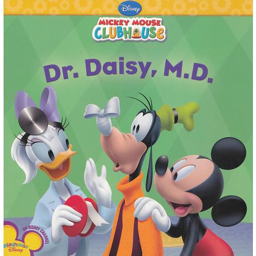 Mickey Mouse Clubhouse: Dr. Daisy M.D. (Lift-The-Flap) 米奇妙妙屋：黛丝医生(翻翻书) 